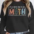 I'Ts A Good Day To Do Math Back To School Math Teacher Women Crewneck Sweatshirt, funny design I'Ts A Good Day To Do Math Back To School Math Teacher Women Crewneck Sweatshirt, funny design
