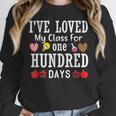 I'Ve Loved My Class For 100 Days Of School 100th Day Teacher Women Crewneck Sweatshirt, funny design I'Ve Loved My Class For 100 Days Of School 100th Day Teacher Women Crewneck Sweatshirt, funny design