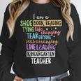 I Am A Kindergarten Teacher Shirt Creative Women Crewneck Sweatshirt, funny design