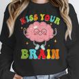 Kiss Your Brain Calm Mindset Teacher Kids Boys Girls Women Women Crewneck Sweatshirt, funny design