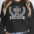 La Profe Mas Chingona Spanish Female Teacher Women Crewneck Sweatshirt, funny design