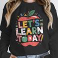 Let's Learn Today Teacher Motivational Back To School Women Crewneck Sweatshirt, funny design Let's Learn Today Teacher Motivational Back To School Women Crewneck Sweatshirt, funny design