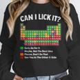 Can I Lick It Periodic Table Shirt Science Chemistry Teacher Women Crewneck Sweatshirt, Science Teacher Gifts, funny design Can I Lick It Periodic Table Shirt Science Chemistry Teacher Women Crewneck Sweatshirt, Science Teacher Gifts, funny design