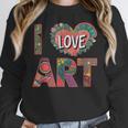 I Love Art Artist Painter Colorful Painting Art Teacher Women Crewneck Sweatshirt, funny design I Love Art Artist Painter Colorful Painting Art Teacher Women Crewneck Sweatshirt, funny design