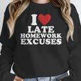 I Love Late Homework Excuses Sarcastic Teacher Lie For Men Women Women Crewneck Sweatshirt, funny design I Love Late Homework Excuses Sarcastic Teacher Lie For Men Women Women Crewneck Sweatshirt, funny design