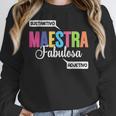 Maestra Fabulosa Bilingual Spanish Espanol Teacher School Women Crewneck Sweatshirt, funny design Maestra Fabulosa Bilingual Spanish Espanol Teacher School Women Crewneck Sweatshirt, funny design