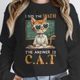 I Did The Math The Answer Is Cats Math Cat Teacher Women Crewneck Sweatshirt, funny design I Did The Math The Answer Is Cats Math Cat Teacher Women Crewneck Sweatshirt, funny design
