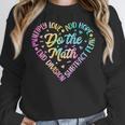 Do The Math Multiply Love Add Hope Math Teacher Tie Dye Women Crewneck Sweatshirt, funny design Do The Math Multiply Love Add Hope Math Teacher Tie Dye Women Crewneck Sweatshirt, funny design