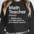 Math Teacher Definition Back To School First Day Women Crewneck Sweatshirt, funny design Math Teacher Definition Back To School First Day Women Crewneck Sweatshirt, funny design