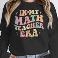 In My Math Teacher Era Retro Back To School Groovy Teacher Men Women Women Crewneck Sweatshirt, Groovy Teacher Gifts, funny design