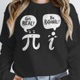 Math Teacher Math Student Be Real Get Rational Women Crewneck Sweatshirt, funny design Math Teacher Math Student Be Real Get Rational Women Crewneck Sweatshirt, funny design