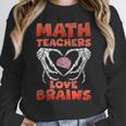 Math Teachers Love Brains Scary Halloween Men Women Women Crewneck Sweatshirt, funny design Math Teachers Love Brains Scary Halloween Men Women Women Crewneck Sweatshirt, funny design