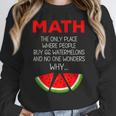 Math Watermelon Calculation Joke Teacher Student Women Crewneck Sweatshirt, funny design