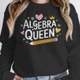 Mathematician And Mathematics Teacher Algebra Queen Women Crewneck Sweatshirt, funny design Mathematician And Mathematics Teacher Algebra Queen Women Crewneck Sweatshirt, funny design