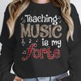Music Teacher Teaching Music Is My Forte For Music Lovers Women Crewneck Sweatshirt, funny design Music Teacher Teaching Music Is My Forte For Music Lovers Women Crewneck Sweatshirt, funny design