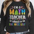 On The Nice List Christmas Math Teacher Women Men Women Crewneck Sweatshirt, funny design On The Nice List Christmas Math Teacher Women Men Women Crewneck Sweatshirt, funny design