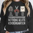 Nothing Beats Kindergarten Back To School Kids Teacher Women Crewneck Sweatshirt, funny design Nothing Beats Kindergarten Back To School Kids Teacher Women Crewneck Sweatshirt, funny design