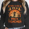 Nothing Scare Me I'm a Pre-k Teacher Matching Halloween For Men Women Women Crewneck Sweatshirt, funny design Nothing Scare Me I'm a Pre-k Teacher Matching Halloween For Men Women Women Crewneck Sweatshirt, funny design
