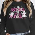 In October We Wear Pink Ballet Ghost Teacher Breast Cancer Women Crewneck Sweatshirt, funny design In October We Wear Pink Ballet Ghost Teacher Breast Cancer Women Crewneck Sweatshirt, funny design