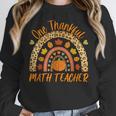 One Thankful Math Teacher Thanksgiving Autumn Fall Rainbow Women Crewneck Sweatshirt, funny design