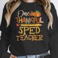 One Thankful Sped Teacher Cute Thanksgiving Women Women Crewneck Sweatshirt, funny design One Thankful Sped Teacher Cute Thanksgiving Women Women Crewneck Sweatshirt, funny design