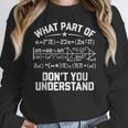 What Part Of Don't You Understand Math Teacher Women Crewneck Sweatshirt, funny design