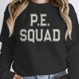 PE SQUAD Physical Education PE Teacher Team Kids Gym Crew Women Crewneck Sweatshirt, Pe Teacher Gifts, funny design