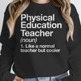 Physical Education Teacher Definition Sports PE School Women Crewneck Sweatshirt, Pe Teacher Gifts, funny design