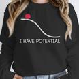 I Have Potential Energy Physics Science Teachers Women Crewneck Sweatshirt, Science Teacher Gifts, funny design I Have Potential Energy Physics Science Teachers Women Crewneck Sweatshirt, Science Teacher Gifts, funny design