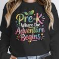 Pre-K Where The Adventure Begins Preschool Teachers Students Women Crewneck Sweatshirt, funny design Pre-K Where The Adventure Begins Preschool Teachers Students Women Crewneck Sweatshirt, funny design
