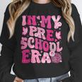 In My Preschool Era Teachers Women Back To School Kids Girls Women Crewneck Sweatshirt, funny design