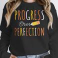 Progress Over Perfection Teacher Pencil Back-To-School Women Crewneck Sweatshirt, funny design