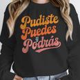 Pudiste Puedes Podras Maestra Spanish Teacher Women Crewneck Sweatshirt, funny design Pudiste Puedes Podras Maestra Spanish Teacher Women Crewneck Sweatshirt, funny design