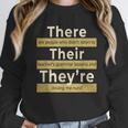 There Their They'Re T Shirt English Grammar Teacher For Men Women Women Crewneck Sweatshirt, English Teacher Gifts, funny design