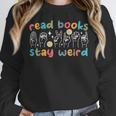 Read Books Stay Weird Sign Language ASL Teacher Book Lover Women Crewneck Sweatshirt, funny design Read Books Stay Weird Sign Language ASL Teacher Book Lover Women Crewneck Sweatshirt, funny design