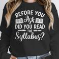 Did You Read The Syllabus Shirt Teacher Men Women Women Crewneck Sweatshirt, funny design Did You Read The Syllabus Shirt Teacher Men Women Women Crewneck Sweatshirt, funny design