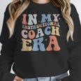 Retro Groovy In My Instructional Coach Era Teacher Women Crewneck Sweatshirt, Groovy Teacher Gifts, funny design Retro Groovy In My Instructional Coach Era Teacher Women Crewneck Sweatshirt, Groovy Teacher Gifts, funny design