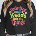 Retro Helping Small Hands Do Big Things Teacher Appreciation For Men Women Women Crewneck Sweatshirt, funny design