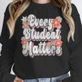 Retro Vintage Every Student Matters Teacher Paraprofessional Women Crewneck Sweatshirt, funny design