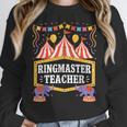 Ringmaster Teacher Circus Party Ringmaster Carnival Women Crewneck Sweatshirt, funny design Ringmaster Teacher Circus Party Ringmaster Carnival Women Crewneck Sweatshirt, funny design