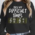 These Are Times Difficult Music Teacher Band Men Women Women Crewneck Sweatshirt, funny design These Are Times Difficult Music Teacher Band Men Women Women Crewneck Sweatshirt, funny design