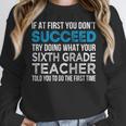 Sixth Grade Teacher 6th Grade Teacher T-Shirt Women Crewneck Sweatshirt, funny design Sixth Grade Teacher 6th Grade Teacher T-Shirt Women Crewneck Sweatshirt, funny design