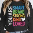 You Are SMART BRAVE STRONG KIND LOVED MOTIVATION TEACHER KID Women Crewneck Sweatshirt, funny design You Are SMART BRAVE STRONG KIND LOVED MOTIVATION TEACHER KID Women Crewneck Sweatshirt, funny design