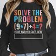 Solve The Problem 67 Six Seven Math Teacher School Women Crewneck Sweatshirt, funny design Solve The Problem 67 Six Seven Math Teacher School Women Crewneck Sweatshirt, funny design