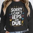 Sorry I Can'T Ieps Are Due Cute Elementary Teacher Iep Sped Women Crewneck Sweatshirt, funny design Sorry I Can'T Ieps Are Due Cute Elementary Teacher Iep Sped Women Crewneck Sweatshirt, funny design