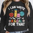 Special Education i Can Write a Goal For That Sped Teacher Women Crewneck Sweatshirt, funny design Special Education i Can Write a Goal For That Sped Teacher Women Crewneck Sweatshirt, funny design