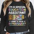 Special Educational Assistant And Sped Teacher Women Crewneck Sweatshirt, funny design Special Educational Assistant And Sped Teacher Women Crewneck Sweatshirt, funny design