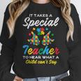 Special Teacher To Hear Child Cant Say Autism Awareness Sped Women Crewneck Sweatshirt, funny design