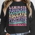 Sped Caffeinate Advocate Laminate Educate Teacher Women Crewneck Sweatshirt, funny design Sped Caffeinate Advocate Laminate Educate Teacher Women Crewneck Sweatshirt, funny design