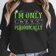 Only Spooky Periodically Halloween Chemistry Teacher Men Women Women Crewneck Sweatshirt, funny design